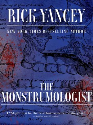 The Monstrumologist by Rick Yancey The Monstrumologist by Rick Yancey